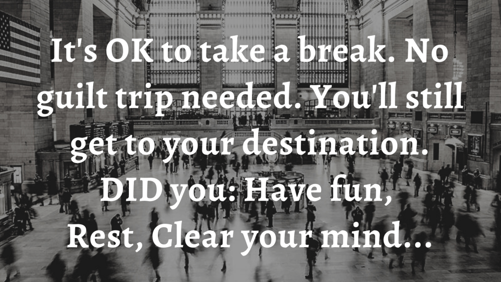 A break without the&nbsp;guilt